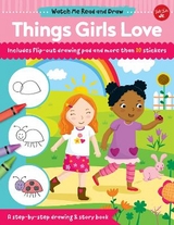 Watch Me Read and Draw: Things Girls Love - Chagollan, Samantha