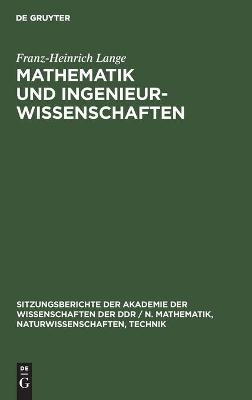 Mathematik und Ingenieurwissenschaften - Franz-Heinrich Lange