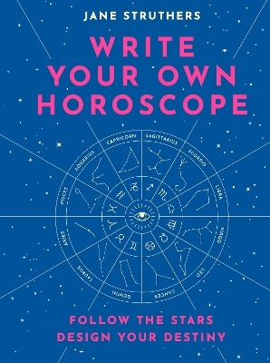 Write Your Own Horoscope