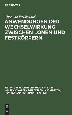 Anwendungen der Wechselwirkung zwischen lonen und Festkörpern