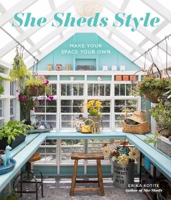 She Sheds Style - Erika Kotite