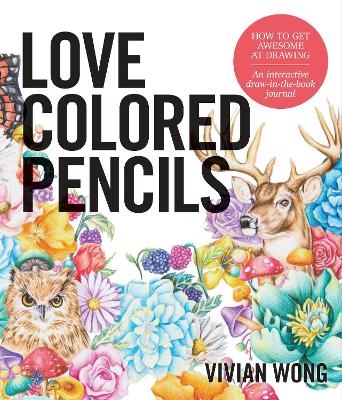 Love Colored Pencils - Vivian Wong