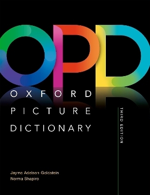 Oxford Picture Dictionary: Monolingual (American English) Dictionary - Jayme Adelson-Goldstein, Norma Shapiro