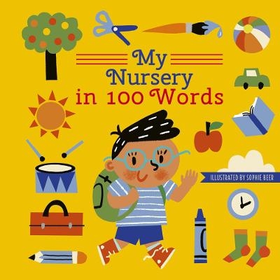 My Nursery in 100 Words -  words &  pictures