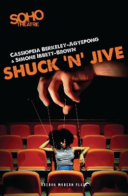 Shuck &rsquo;n&rsquo; Jive - Cassiopeia Berkeley-Agyepong, Simone Ibbett-Brown