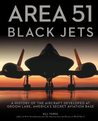 Area 51 - Black Jets - Bill Yenne