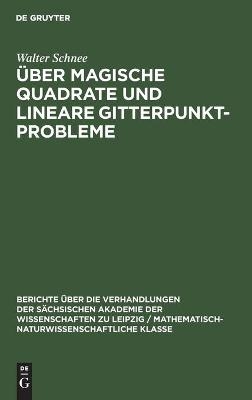 Über magische Quadrate und lineare Gitterpunktprobleme - Walter Schnee