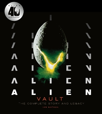 Alien Vault - Ian Nathan, Veronica Cartwright