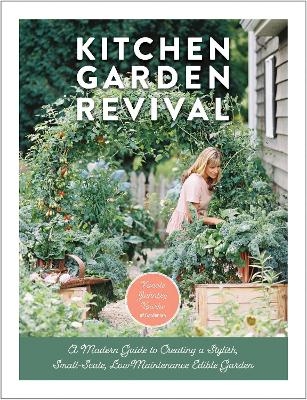 Kitchen Garden Revival - Nicole Johnsey Burke