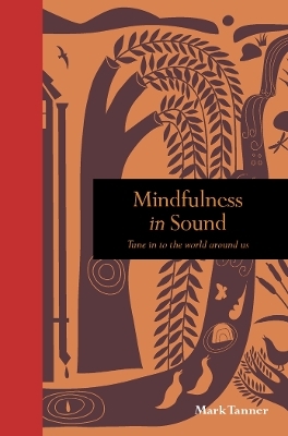 Mindfulness in Sound - Mark Tanner