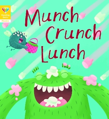 Reading Gems Phonics: Munch Crunch Lunch (Book 3) -  words &  pictures