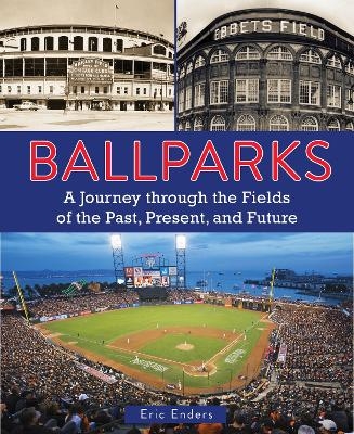 Ballparks - Eric Enders