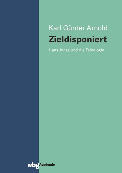 Zieldisponiert - Karl G&uuml;nter Arnold