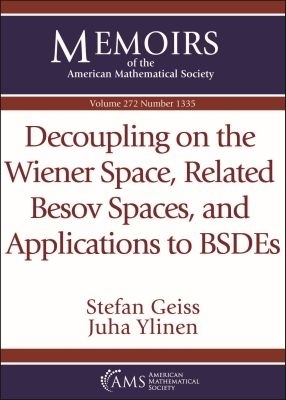 Decoupling on the Wiener Space, Related Besov Spaces, and Applications to BSDEs