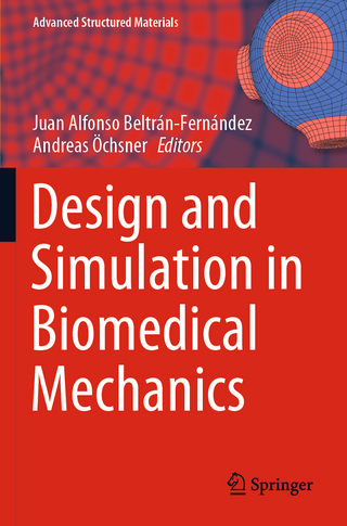 Design and Simulation in Biomedical Mechanics