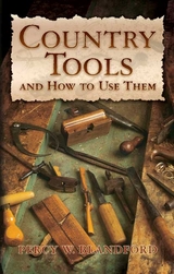 Country Tools and How to Use Them - Percy W. Blandford