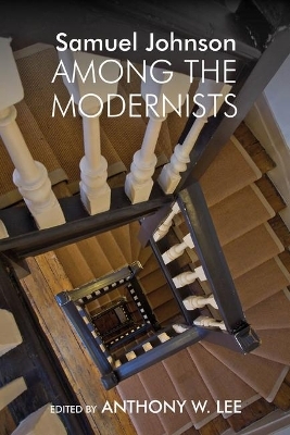 Samuel Johnson Among the Modernists - 