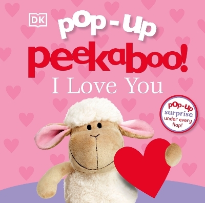 Pop-Up Peekaboo! I Love You -  Dk