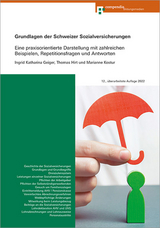 Grundlagen der Schweizer Sozialversicherungen - Geiger, Ingrid Katharina; Hirt, Thomas; Kostur, Marianne