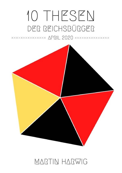Reichsb&uuml;rger Thesen - Martin Harwig