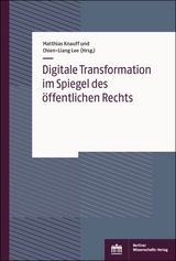 Digitale Transformation im Spiegel des &ouml;ffentlichen Rechts - 