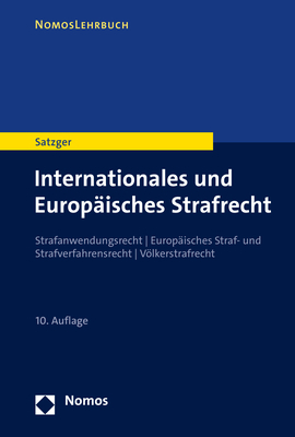 Internationales und Europ&auml;isches Strafrecht - Helmut Satzger