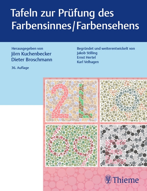 Tafeln zur Prüfung des Farbensinnes / Farbensehens - Jörn Kuchenbecker, Dieter Broschmann
