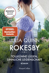 Rokesby - Tollk&uuml;hne L&uuml;gen, sinnliche Leidenschaft - Julia Quinn