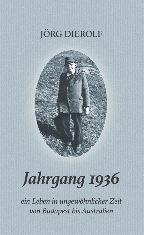 Jahrgang 1936 - J&ouml;rg Dierolf