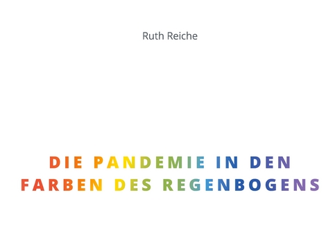 Die Pandemie in den Farben des Regenbogens - 