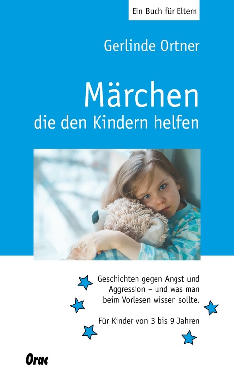 M&auml;rchen, die den Kindern helfen - Gerlinde Ortner
