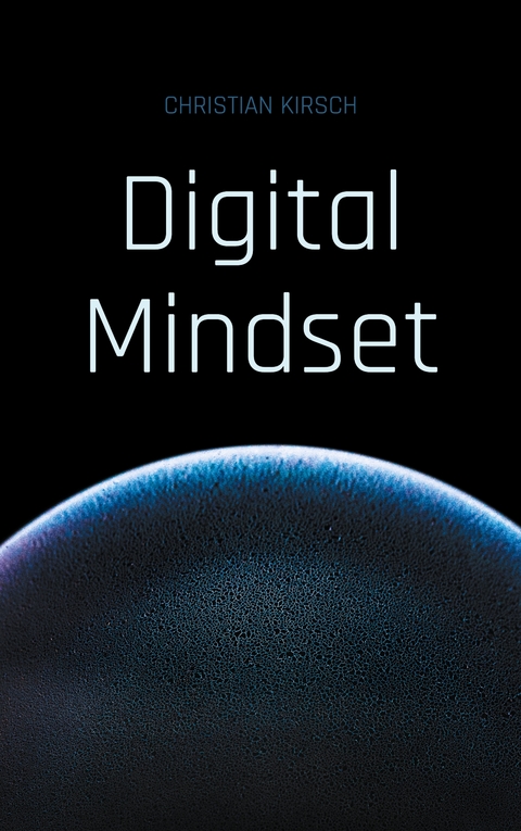 Digital Mindset - Christian Kirsch
