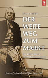 Der weite Weg zum Markt - Gertrud M&uuml;llen