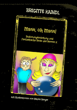 Mann, oh Mann! - Brigitte Kaindl, Brenda Leb