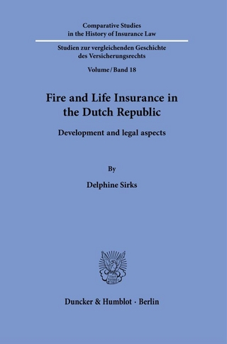 Fire and Life Insurance in the Dutch Republic.