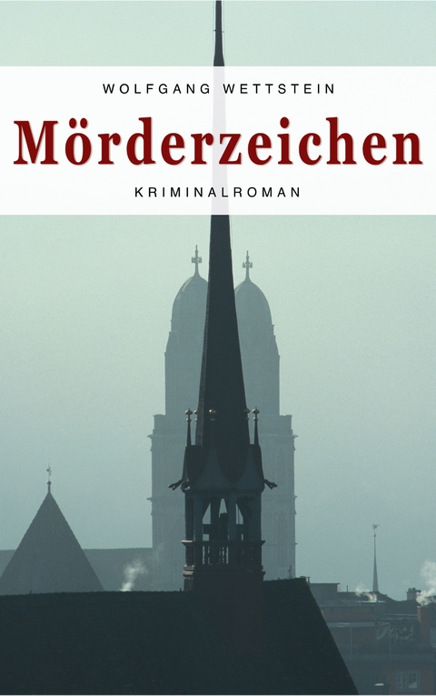 M&ouml;rderzeichen - Wolfgang Wettstein