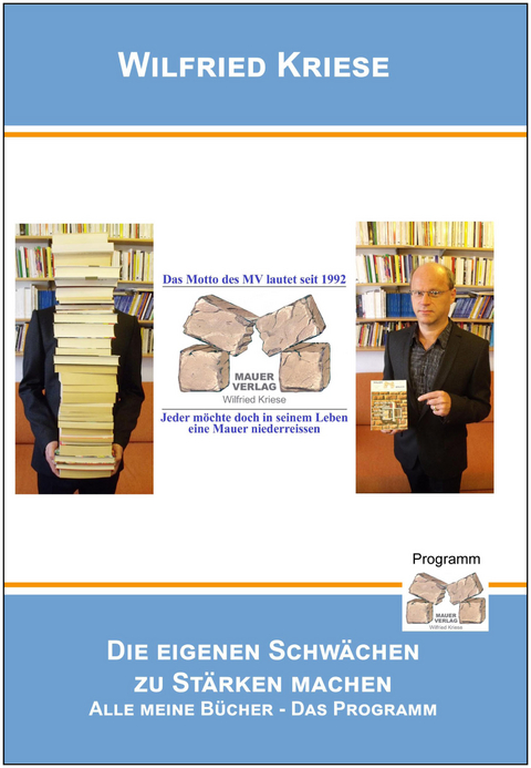 Die eigenen Schw&auml;chen zu St&auml;rken machen - Kriese Wilfried