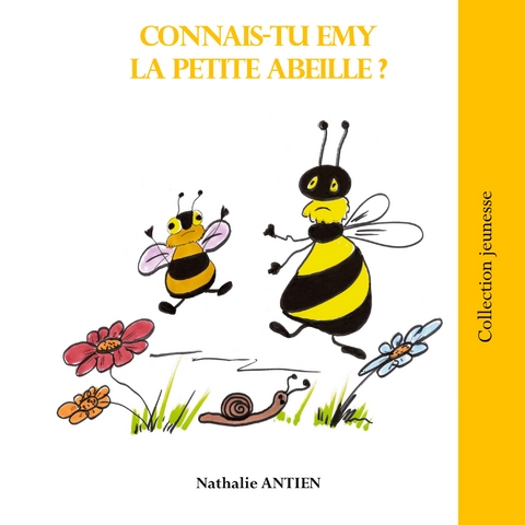 Emy la petite abeille - Nathalie Antien