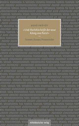 &raquo;Und Harlekin hei&szlig;t der neue K&ouml;nig von Paris!&laquo; - Ren&eacute; Pr&eacute;v&ocirc;t