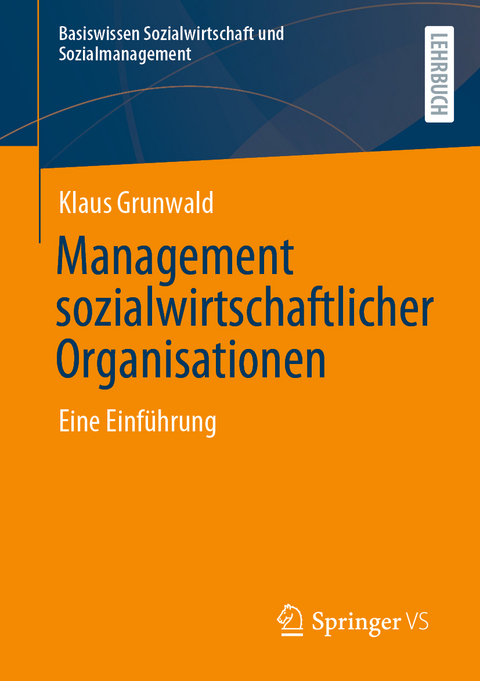 Management sozialwirtschaftlicher Organisationen - Klaus Grunwald