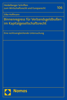 Binnenregress f&uuml;r Verbandsgeldbu&szlig;en im Kapitalgesellschaftsrecht - Silke Hoffmann