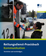 Rettungsdienst-Praxisbuch Kommunikation - 