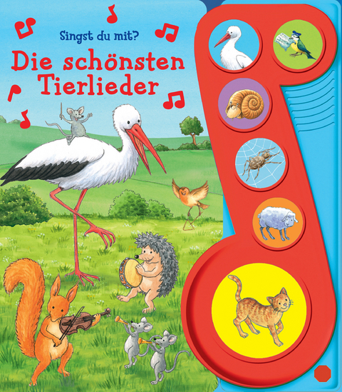 Die sch&ouml;nsten Tierlieder - Liederbuch mit Sound - Pappbilderbuch mit 6 Melodien - 