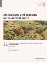 Messapia: Economy and Exchanges in the Land between Ionian and Adriatic Sea - 