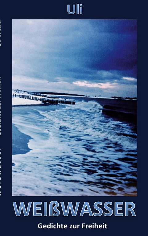 Wei&szlig;wasser - Uli Weber