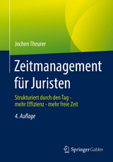 Zeitmanagement f&uuml;r Juristen - Jochen Theurer