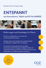 Entspannt am Smartphone, Tablet und PC f&uuml;r Kinder - Michaela Friedrich, Stephan Degle