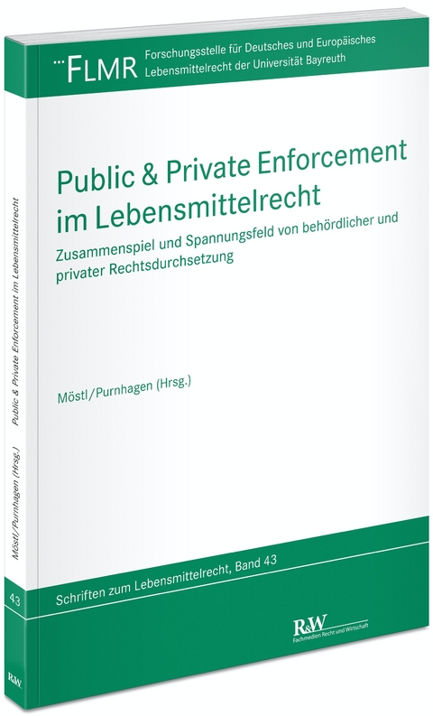 Public & Private Enforcement im Lebensmittelrecht - 
