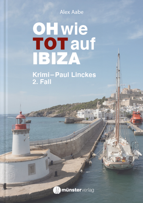 OH wie TOT auf IBIZA - Alex Aabe