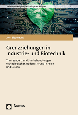 Grenzziehungen in Industrie- und Biotechnik